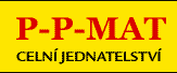 P-P-MAT, celn jednatelstv